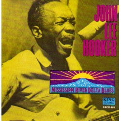 John Lee Hooker - Mississippi River Delta Blues
